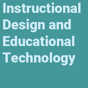 Instructional Design and Educational Technology