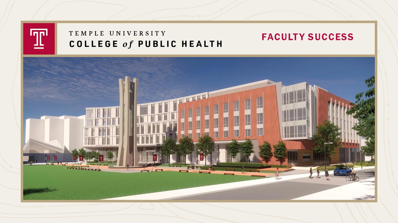 Faculty Success at Temple College of Public Health