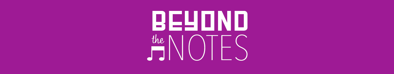 Beyond the Notes Announces 2018-2019 Season!