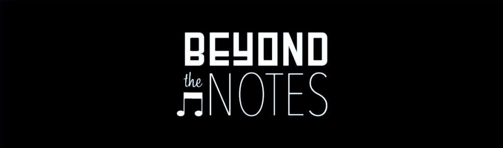 Beyond the Notes Logo on black background with musical notes under the word "the."